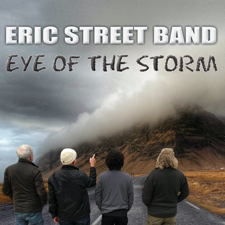 'Eye Of The Storm' by the Eric Street Band